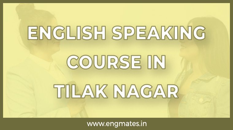 English Speaking Course in Tilak Nagar