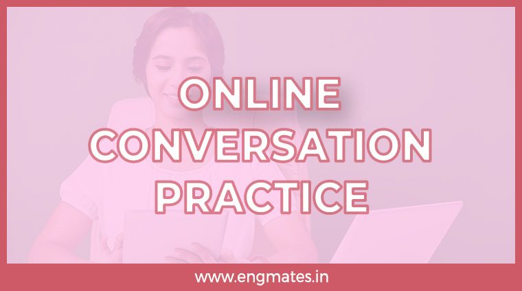 Online English Conversation Practice Online English Conversation Practice