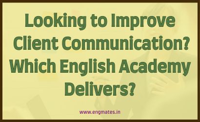 Looking To Improve Client Communication? Which English Academy Delivers?