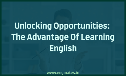 Unlocking Opportunities: The Advantage Of Learning English