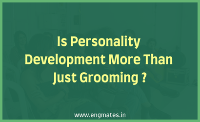 Is Personality Development More Than Just Grooming?