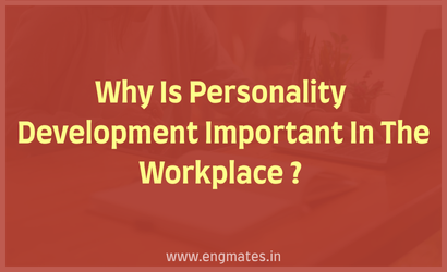 Why Is Personality Development Important In The Workplace ?