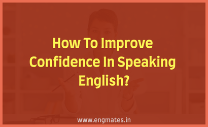 How To Improve Confidence In Speaking English?