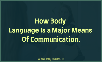 How Body Language Is a Major Means Of Communication.