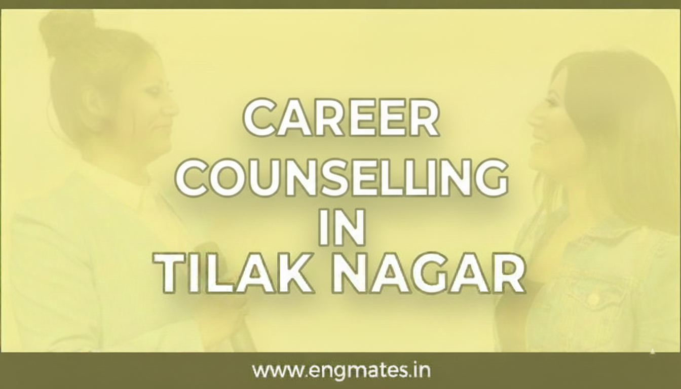 Career Counselling in Tilak Nagar