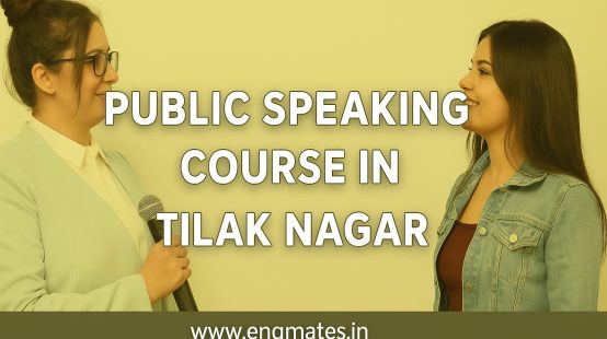 Public Speaking Course in Tilak Nagar