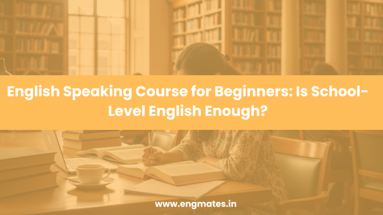 English Speaking Course for Beginners Is School English Enough