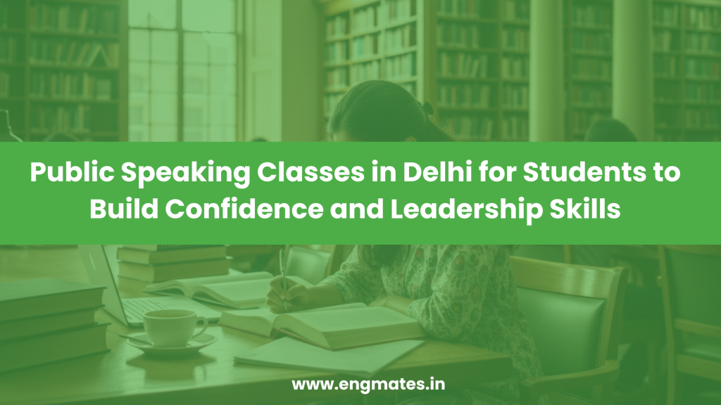 Public Speaking Classes in Delhi for Students to Build Confidence