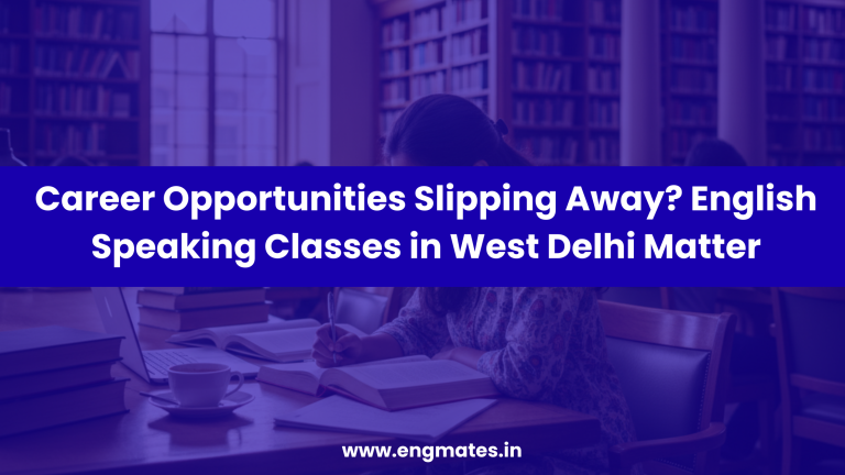 English Speaking Classes in West Delhi
