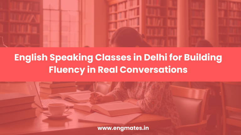English Speaking Classes in Delhi for Fluency