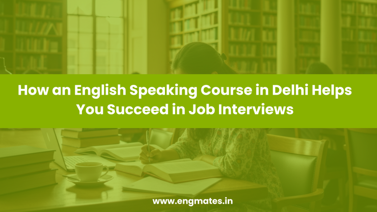 English Speaking Course in Delhi for Job Interviews
