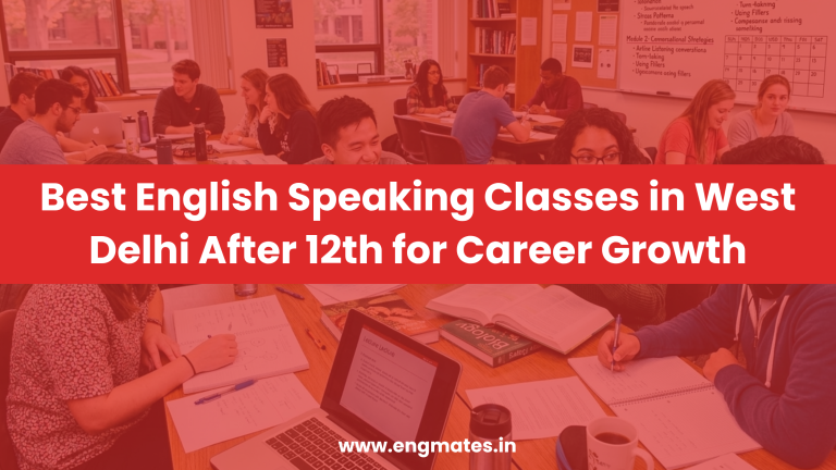 english speaking classes in west delhi after 12th