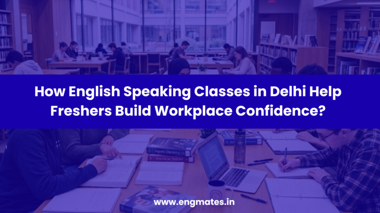 english speaking classes in delhi for freshers
