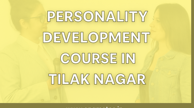Personality Development Course in Tilak Nagar